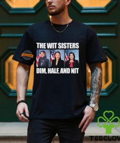 The Wit Sisters Dim Half And Nit hoodie, sweater, longsleeve, shirt v-neck, t-shirt