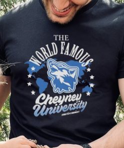 The World Famous Cheyney University Shirt