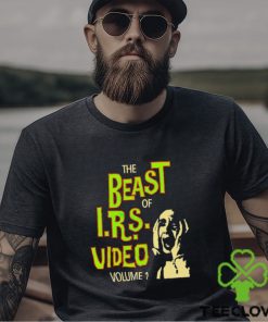 The beast of IRS video volume 1 shirt