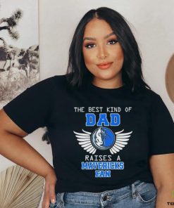 The best kind of dad raises a mavericks fan 2024 hoodie, sweater, longsleeve, shirt v-neck, t-shirt