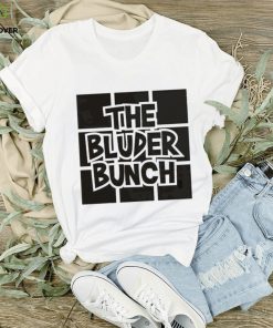 The bluder bunch shirt 1 The bluder bunch shirt