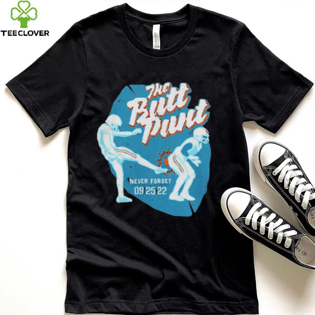 The butt punt never forget 09 25 22 t shirt