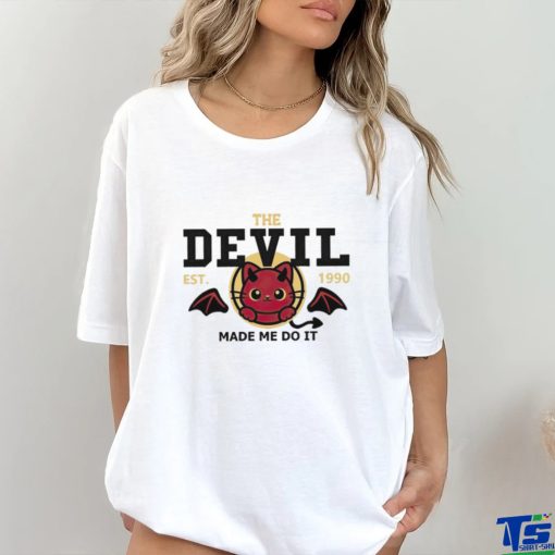 The devil made me do it est 1990 hoodie, sweater, longsleeve, shirt v-neck, t-shirt