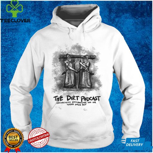 The dirt podcast Assurbani pals hoodie, sweater, longsleeve, shirt v-neck, t-shirt