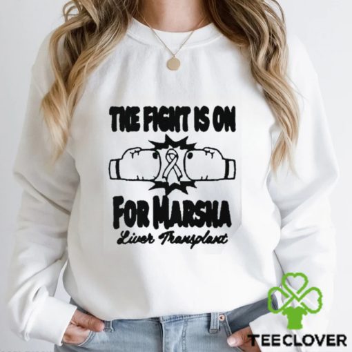 The fight is on for marsha hoodie, sweater, longsleeve, shirt v-neck, t-shirt