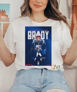The hall of fame the greatest of all time 2024 new england Patriots hall of fame inductee tom brady home decor poster shirt