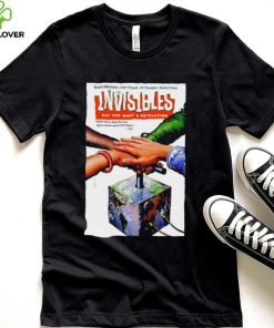 The invisible say you want a revolution poster shirt