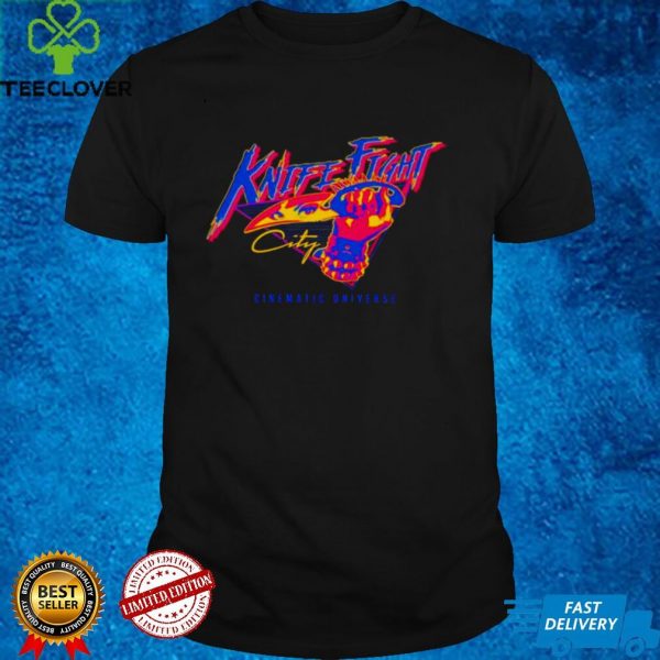 The knife fight city cinematic universe shirt
