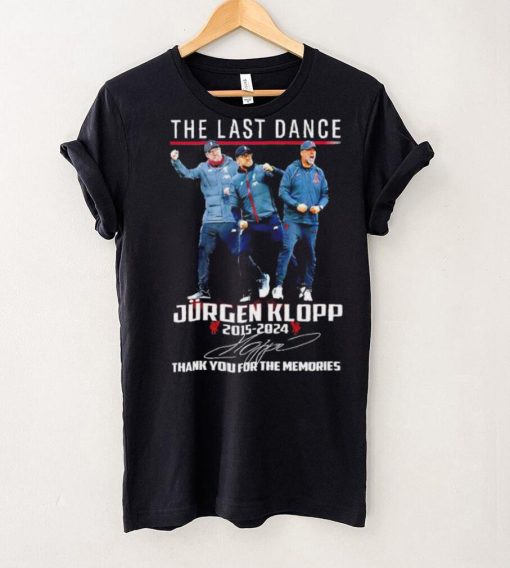 The last dance Jurgen Klopp 2015 – 2024 thank you for the memories signature shirt