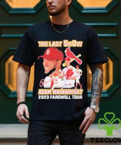 The last show Adam Wainwright 2023 farewell tour signature shirt
