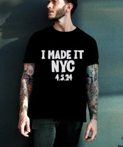 The made it NYC 4.5.24 Shirt