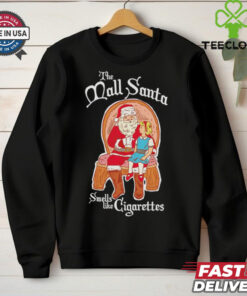 The mall Santa smells like cigarettes Christmas shirt 3 The mall Santa smells like cigarettes Christmas shirt