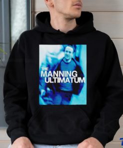 The manning ultimatum shirt 1 The manning ultimatum shirt
