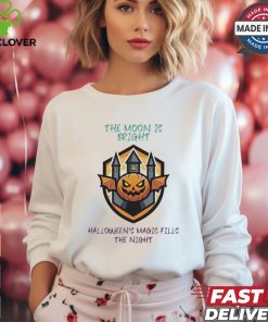 The moon is bright halloween magic fills the night T shirt