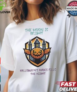 The moon is bright halloween magic fills the night T shirt