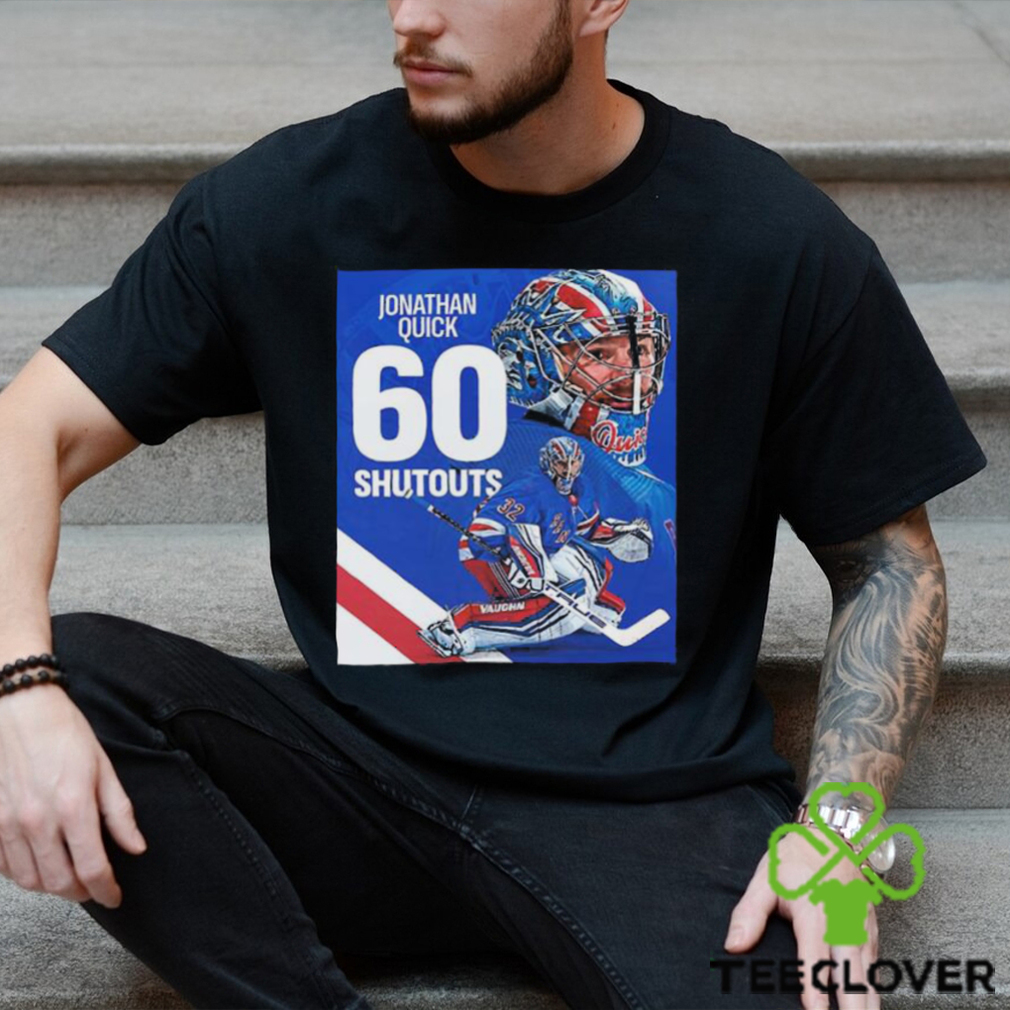 The new york rangers jonathan quick 60 shutouts in nhl 2023 shirt The new york rangers jonathan quick 60 shutouts in nhl 2023 shirt