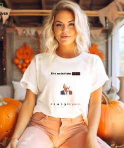 The notorious pig Trump mugshot ready for prison shirt 2 The notorious pig Trump mugshot ready for prison shirt