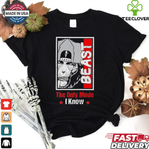 The only mode I know Beast shirt