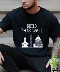 The other 98% build this wall t shirt 2 The other 98% build this wall t shirt