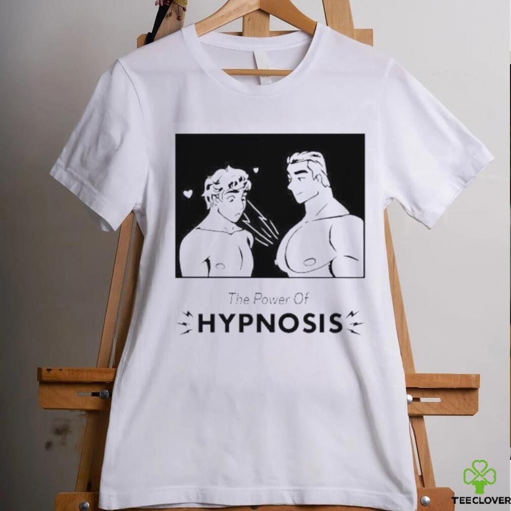 The power of hypnosis shirt The power of hypnosis shirt