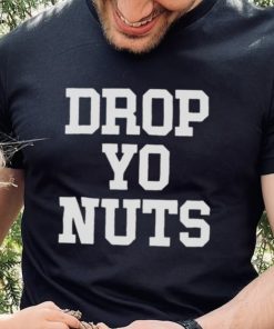 The real usc drop yo nuts T shirt