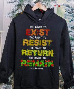 The right to exist resist return remain free palestine hoodie, sweater, longsleeve, shirt v-neck, t-shirt