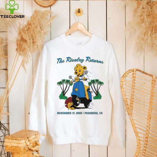 The rivalry returns November 17 2022 Pasadena CA hoodie, sweater, longsleeve, shirt v-neck, t-shirt