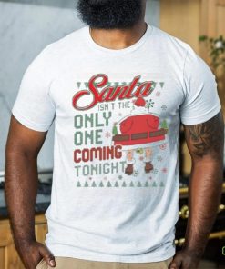 The santa only one coming tonight Ugly Christmas hoodie, sweater, longsleeve, shirt v-neck, t-shirt