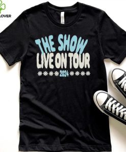 The show live on tour 2024 shirt