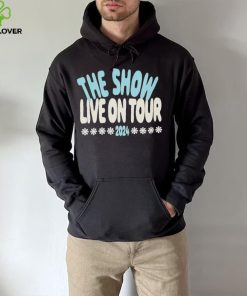 The show live on tour 2024 shirt 6 The show live on tour 2024 shirt
