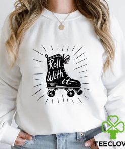 The skating shoe roll with it art shirt