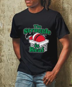 The struggle is real Chimney Shirt