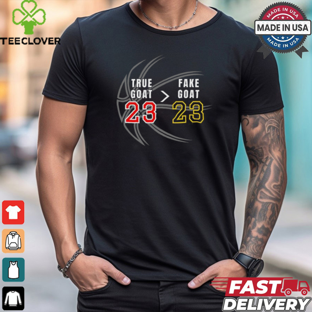 The true goat fake goat basketball goat sports T shirt The true goat fake goat basketball goat sports T shirt