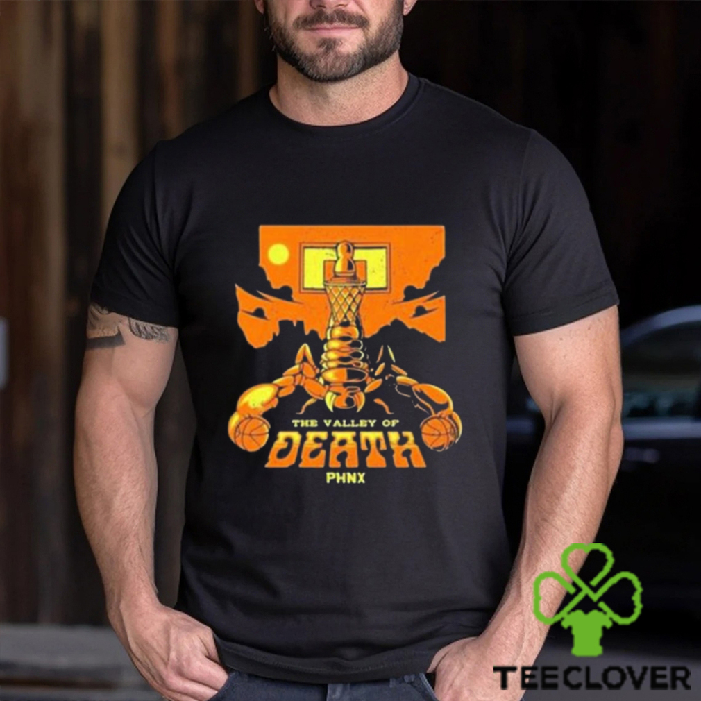 The valley of death phnx t shirt The valley of death phnx t shirt