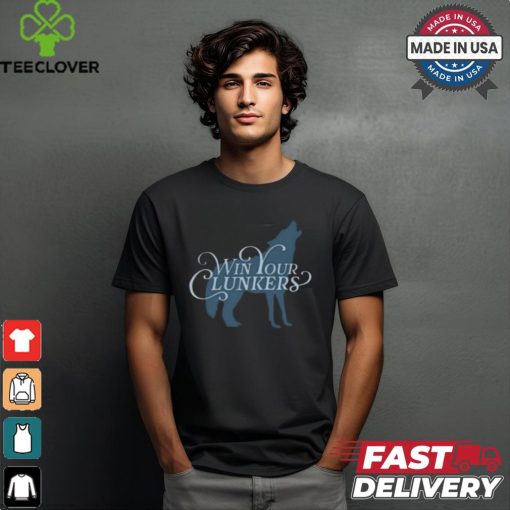 The win your clunkers shirt