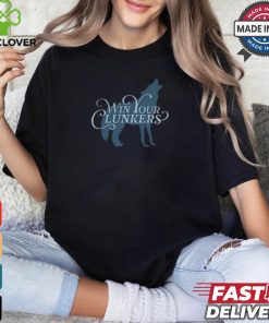 The win your clunkers shirt