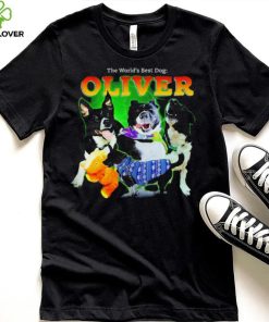The world’s best dog Oliver funny 2024 shirt
