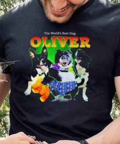 The world’s best dog Oliver funny 2024 shirt
