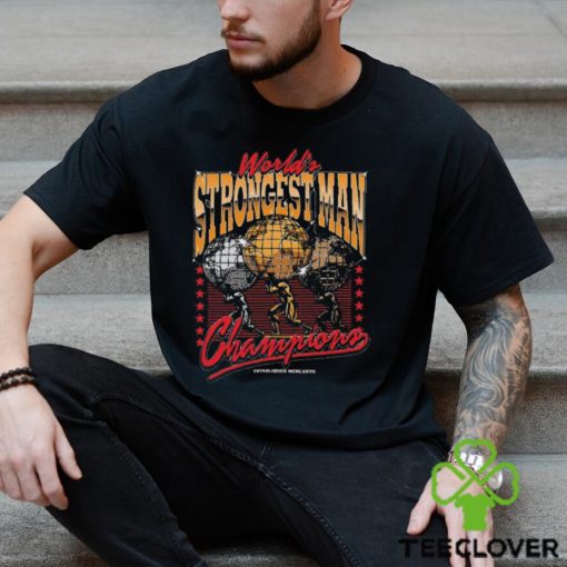 The world’s strongest man champion 2024 hoodie, sweater, longsleeve, shirt v-neck, t-shirt