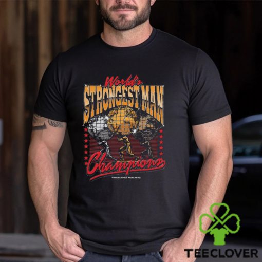 The world’s strongest man champion 2024 hoodie, sweater, longsleeve, shirt v-neck, t-shirt