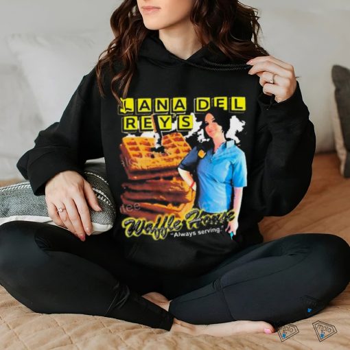 Thegoodshirts Lana Del Rey’s Waffle House Always Serving Official Shirt