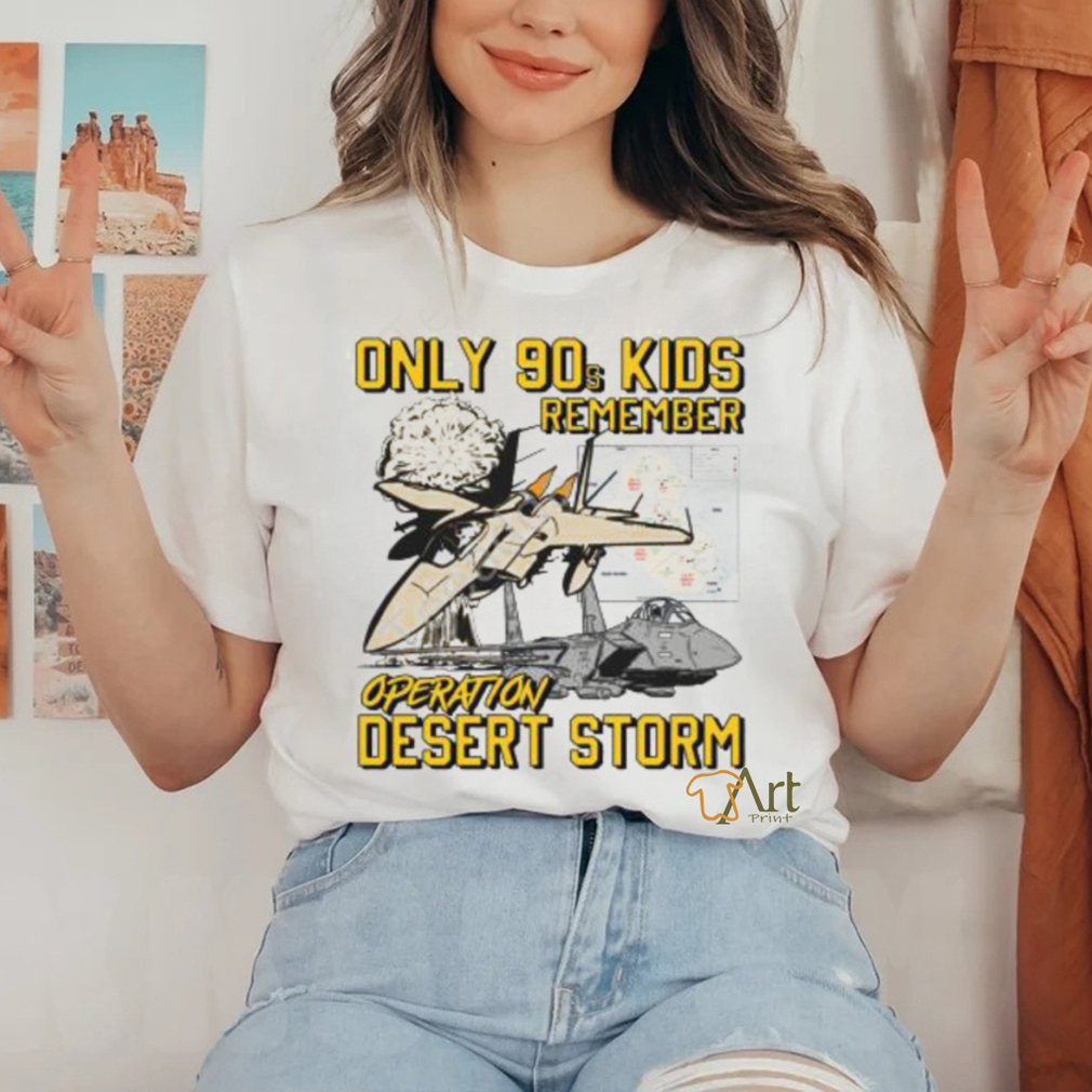 Thegoodshirts Only 90S Kids Remember Operation Desert Storm Long Sleeve T Shirt Thegoodshirts Only 90S Kids Remember Operation Desert Storm Long Sleeve T Shirt