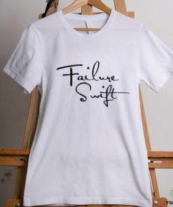 Thegoodshirts Store Failure Swift Shirt 3 Thegoodshirts Store Failure Swift Shirt