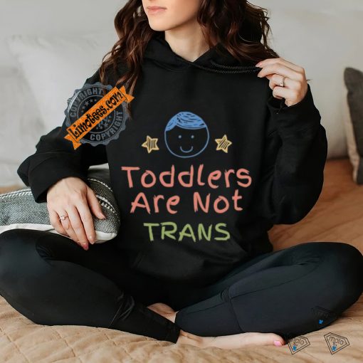 Theluckyrabbit19 Toddlers Are Not Trans Shirt