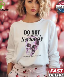 Thematrixwizard Do Not Take Life So Seriously Shirt