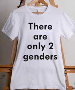 There Are Only Two Genders Shirt