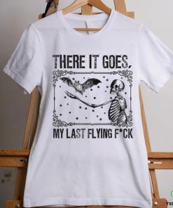 There It Goes My Last Flying F Skeletons Halloween shirt