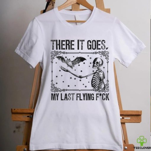 There It Goes My Last Flying F Skeletons Halloween shirt