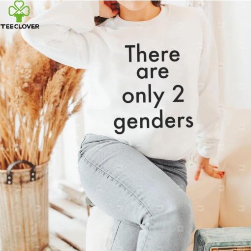 There are only 2 genders awkward lgbtq shirt