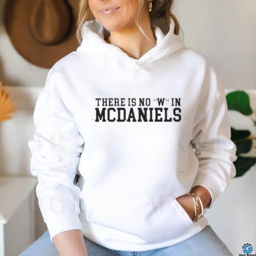 There is no W in McDaniels shirt